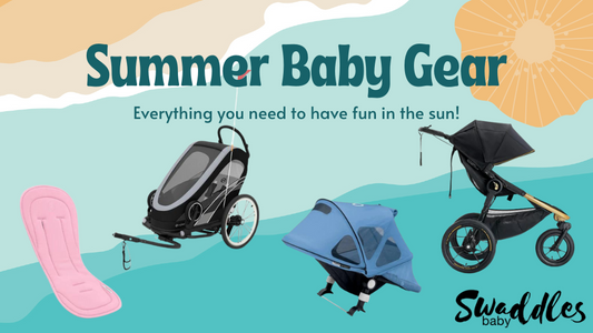 Sunny Days Ahead: Best Baby Gear for a Summer to Remember